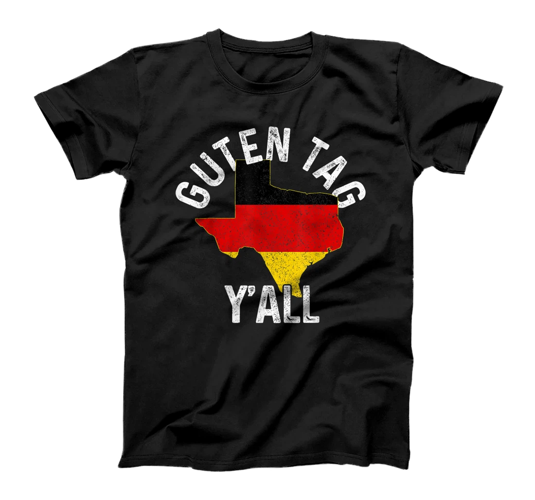 Guten Tag Y'all Funny Texas Germany Oktoberfest German Gift T-Shirt