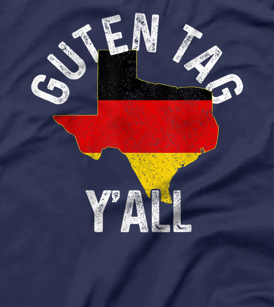 Guten Tag Y'all Funny Texas Germany Oktoberfest German Gift T-Shirt