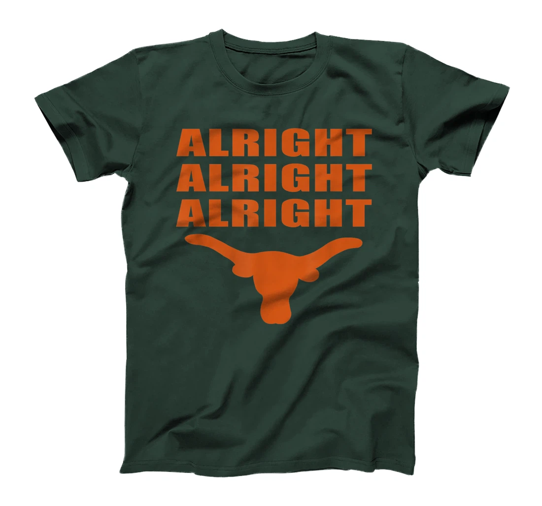 Alright Alright Alright Texas Longhorns T-Shirt