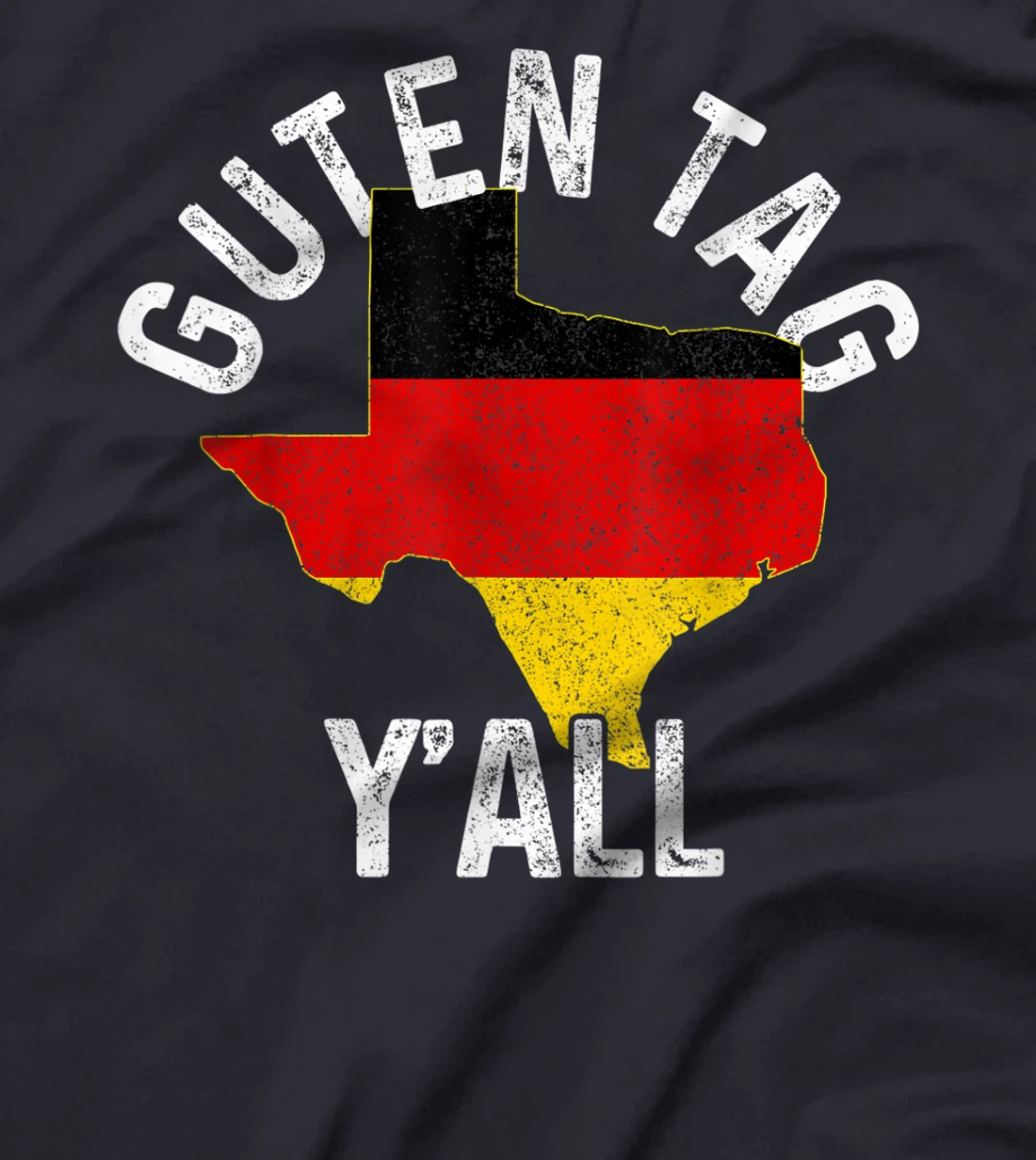 Guten Tag Y'all Funny Texas Germany Oktoberfest German Gift T-Shirt