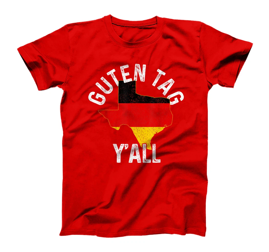 Guten Tag Y'all Funny Texas Germany Oktoberfest German Gift T-Shirt