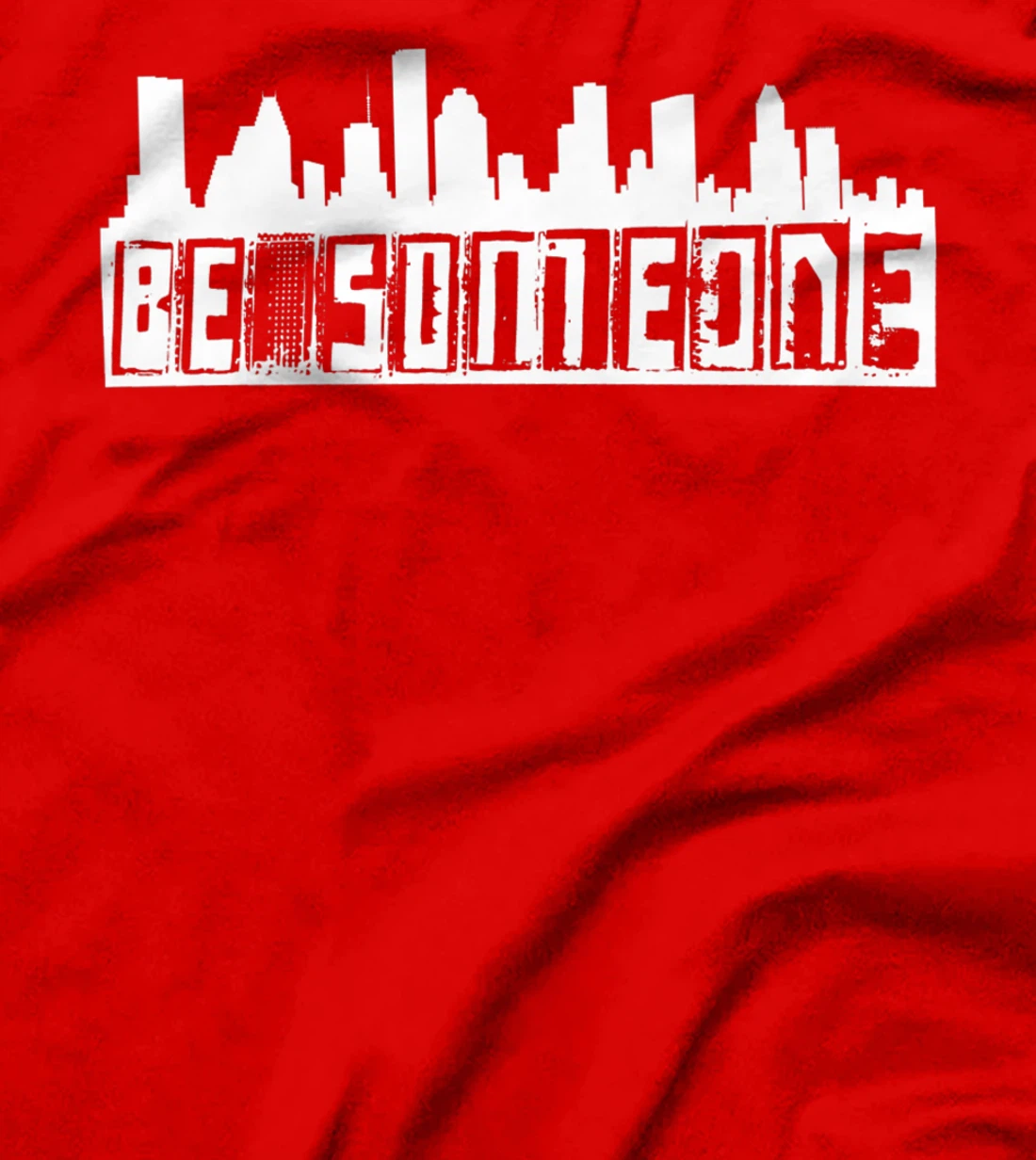 "Be Someone" H-Town Houston Texas Skyline Premium T-Shirt