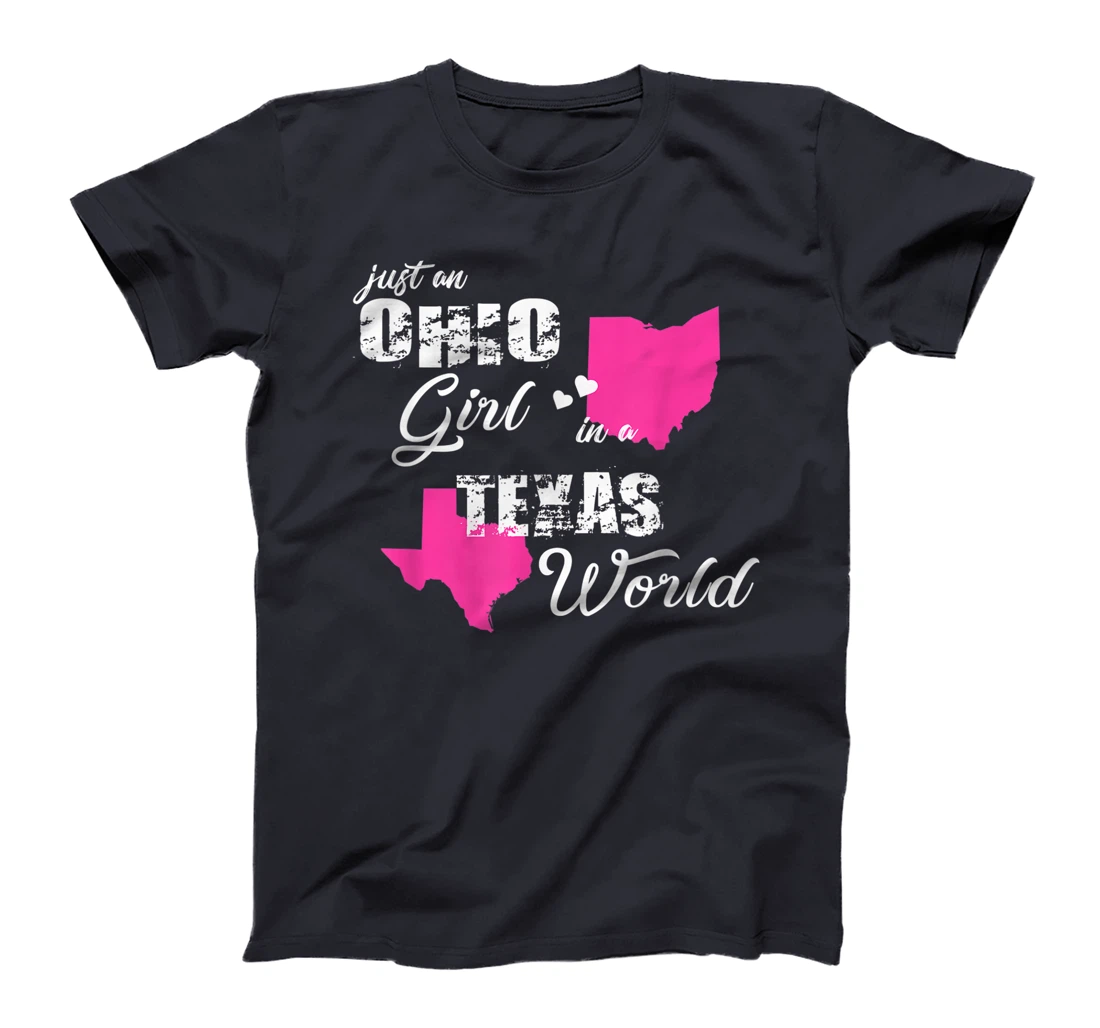 Funny Ohio Shirts Just an Ohio girl in a Texas T-Shirt