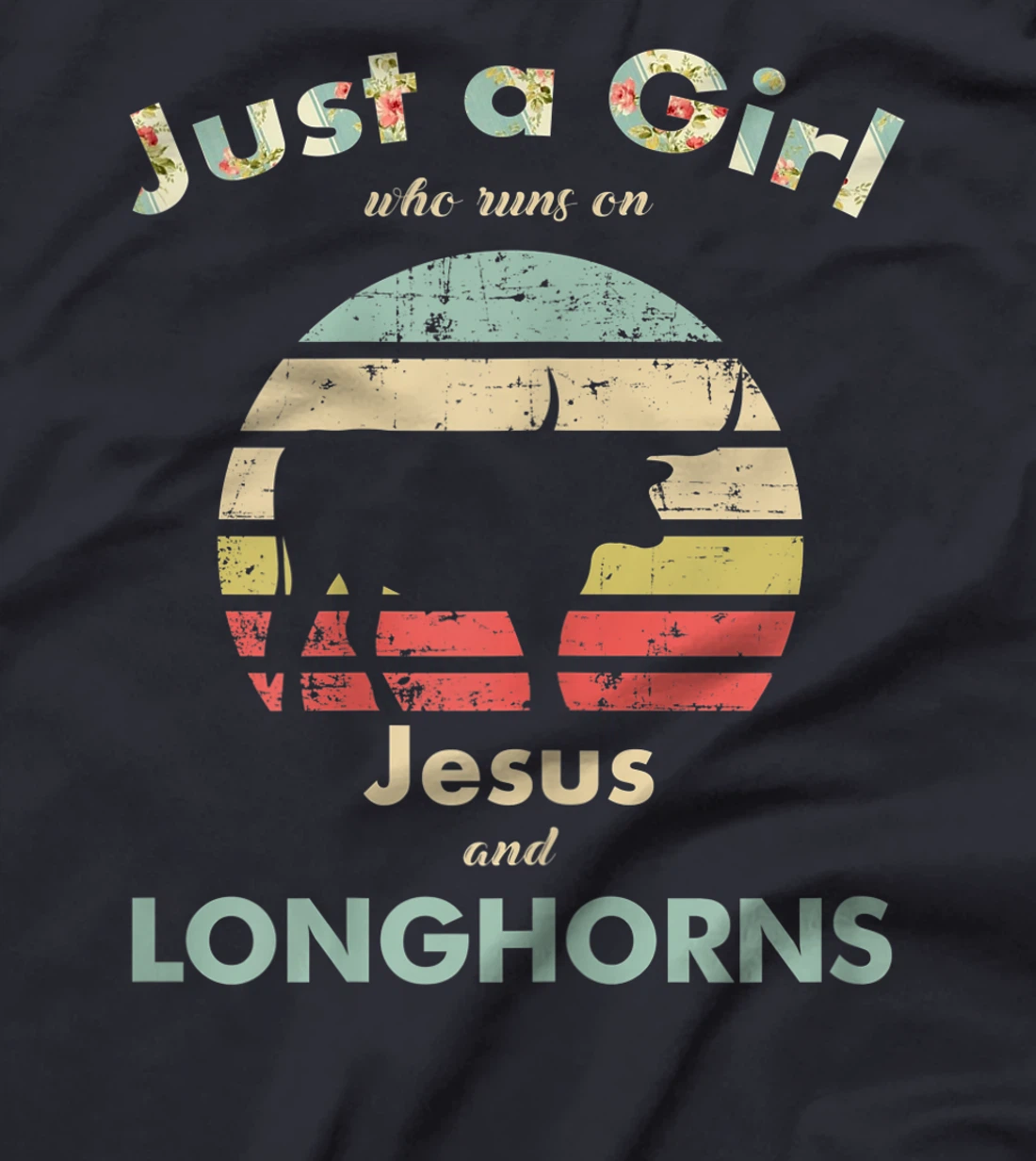 Just A Girl Who Runs on Jesus and Longhorns Texas Longhorn T-Shirt