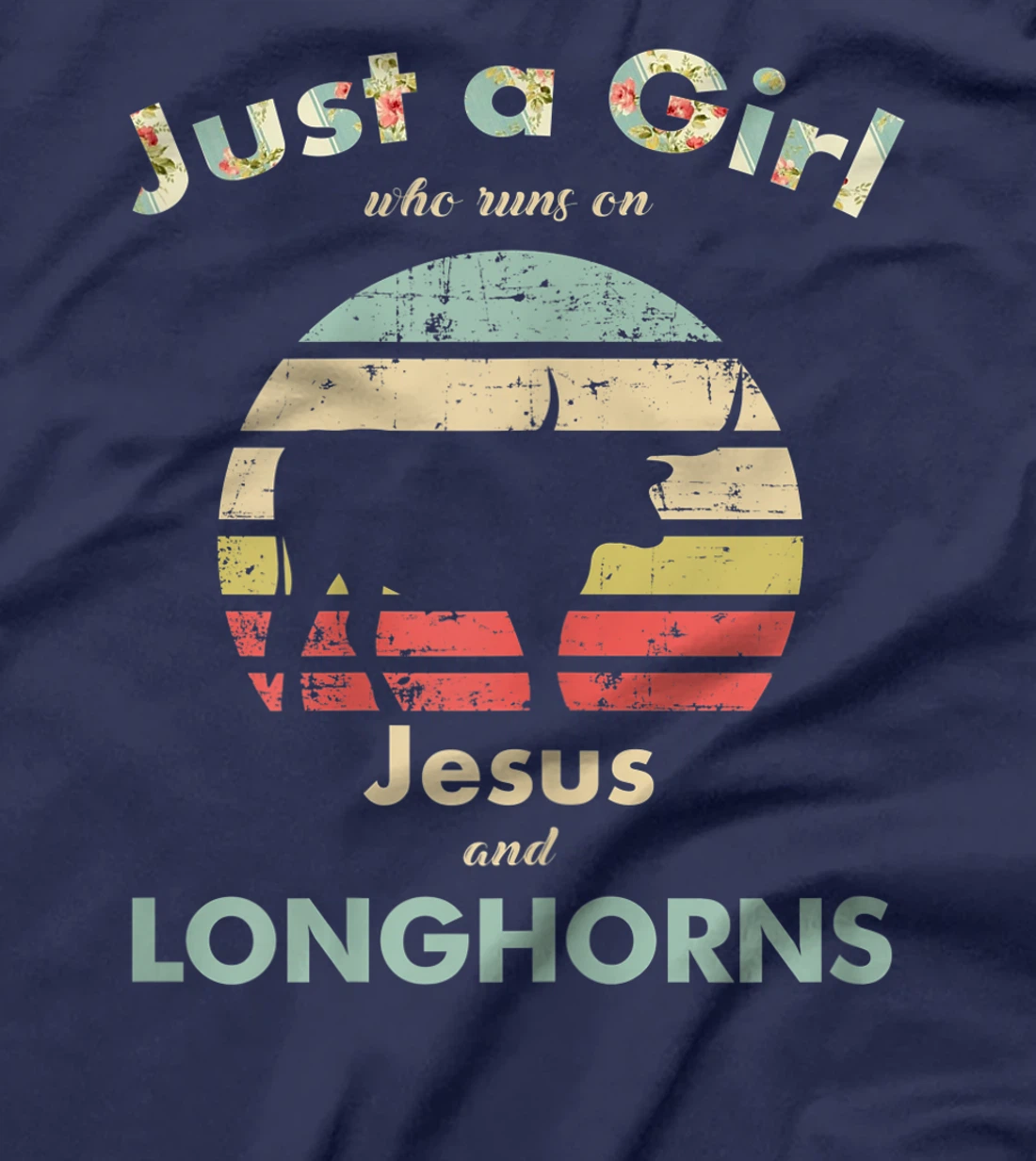 Just A Girl Who Runs on Jesus and Longhorns Texas Longhorn T-Shirt