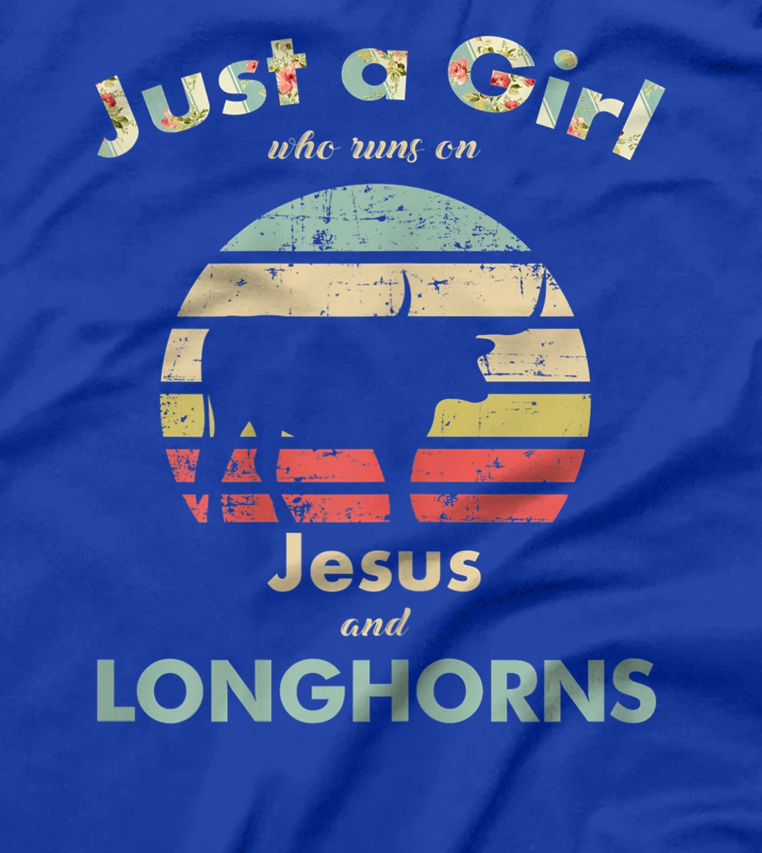 Just A Girl Who Runs on Jesus and Longhorns Texas Longhorn T-Shirt