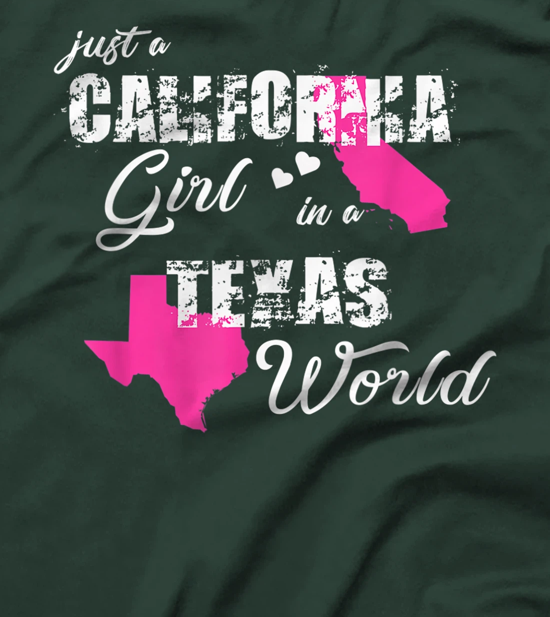 Funny California Shirts Just a California girl in a Texas T-Shirt