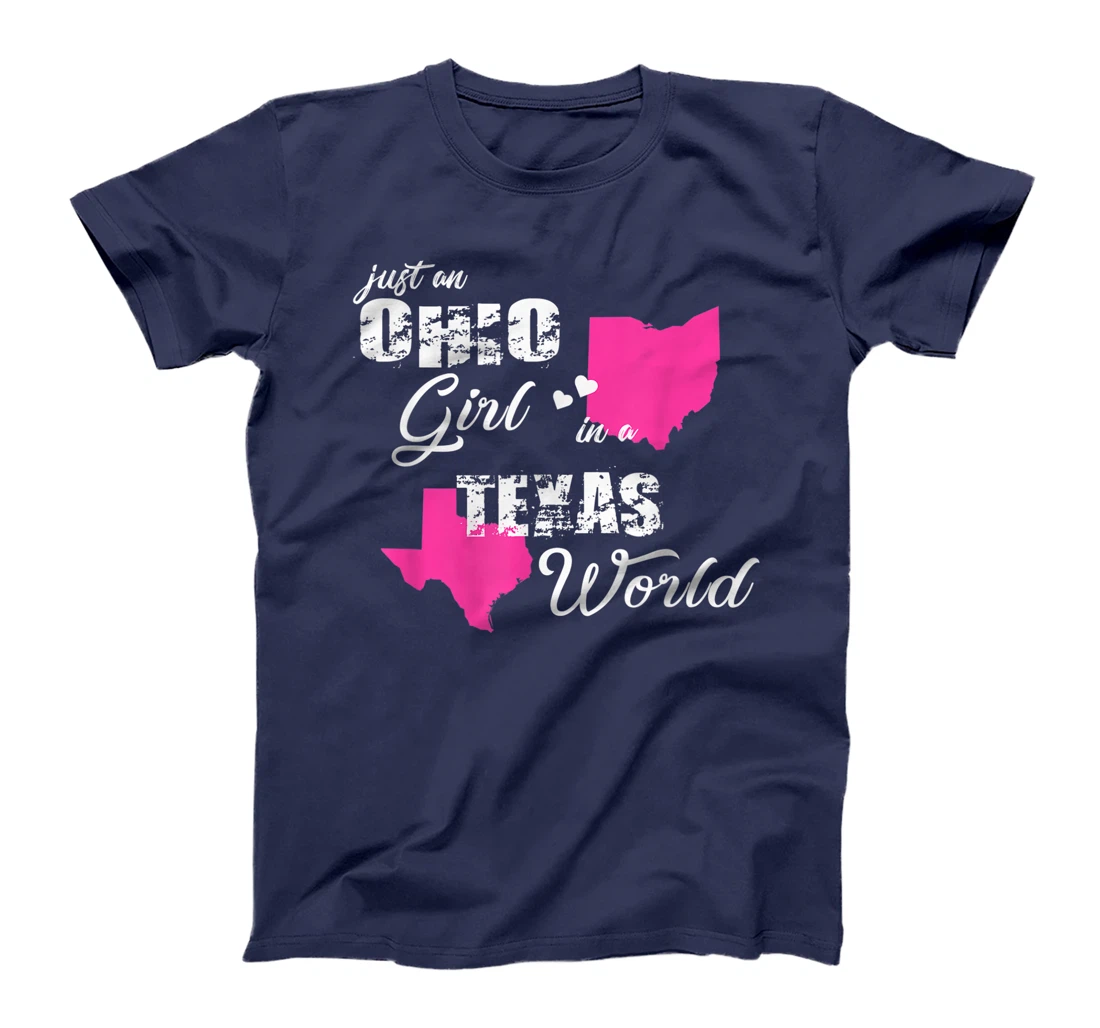 Funny Ohio Shirts Just an Ohio girl in a Texas T-Shirt