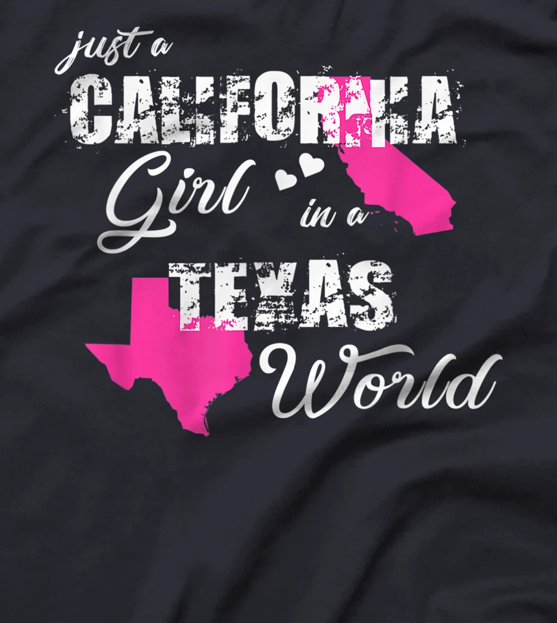 Funny California Shirts Just a California girl in a Texas T-Shirt
