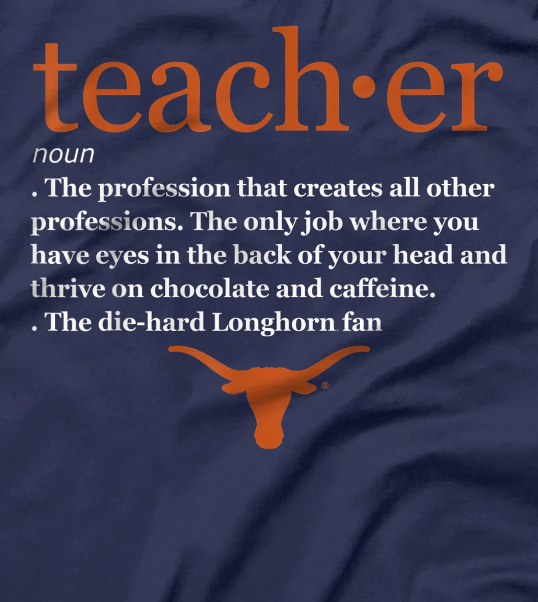 Texas Longhorns Teacher Definition - Apparel T-Shirt