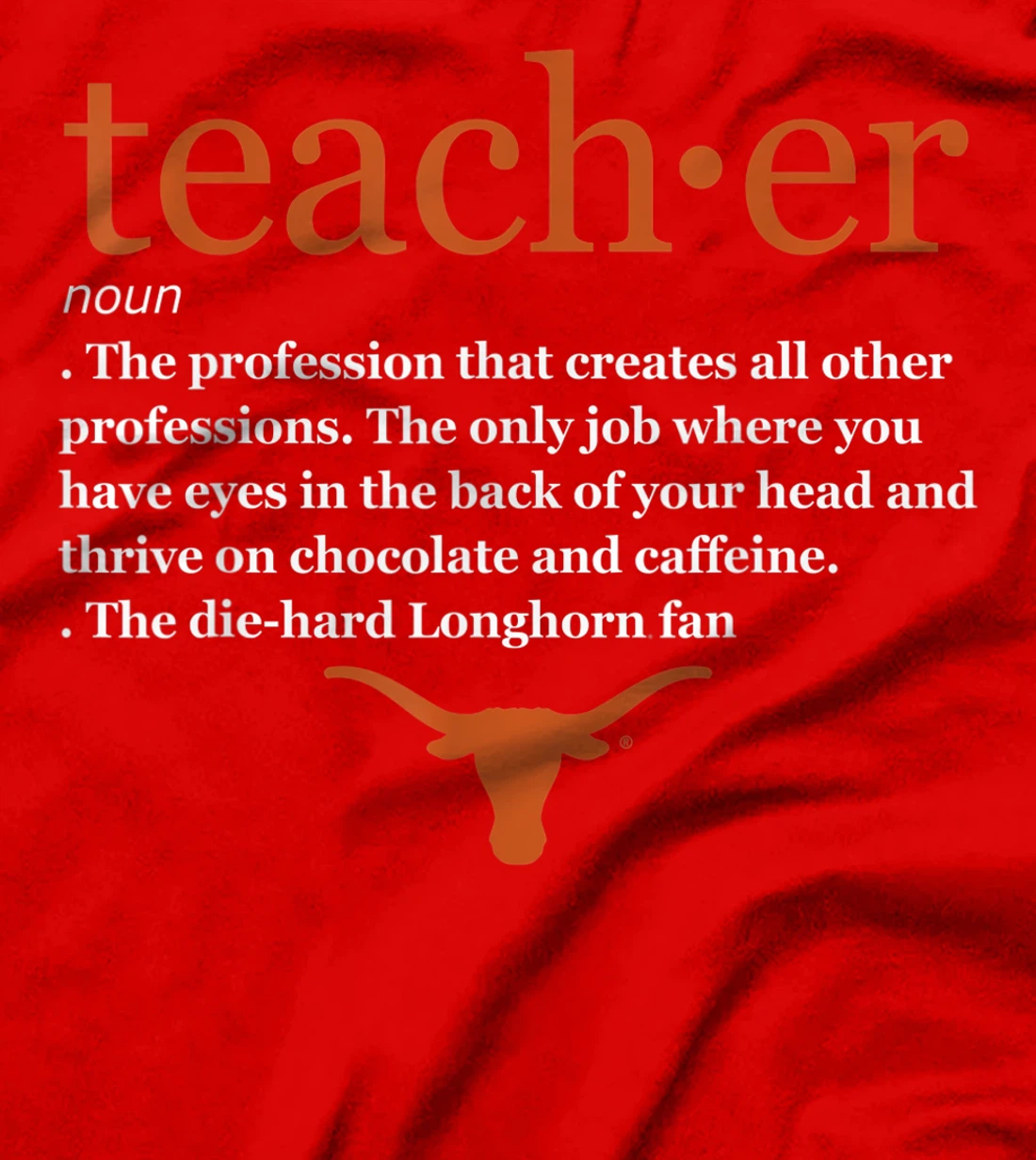Texas Longhorns Teacher Definition - Apparel T-Shirt