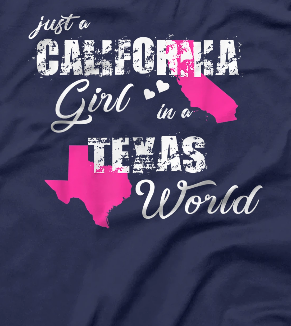 Funny California Shirts Just a California girl in a Texas T-Shirt