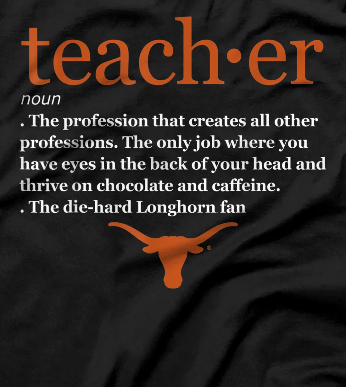 Texas Longhorns Teacher Definition - Apparel T-Shirt