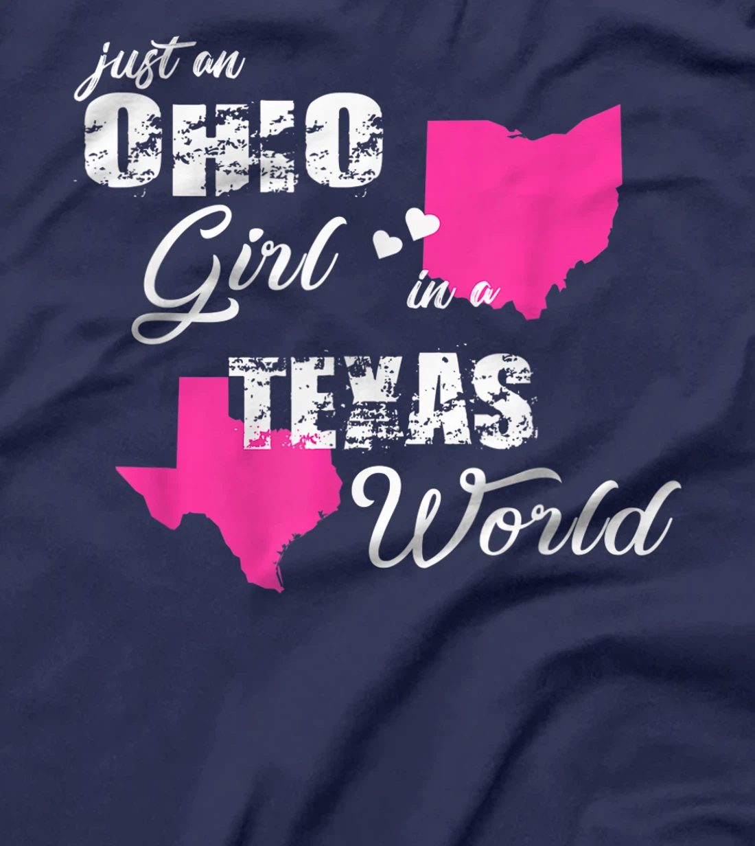 Funny Ohio Shirts Just an Ohio girl in a Texas T-Shirt