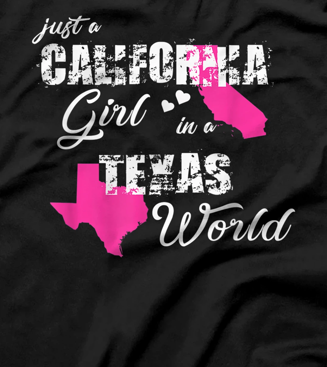 Funny California Shirts Just a California girl in a Texas T-Shirt
