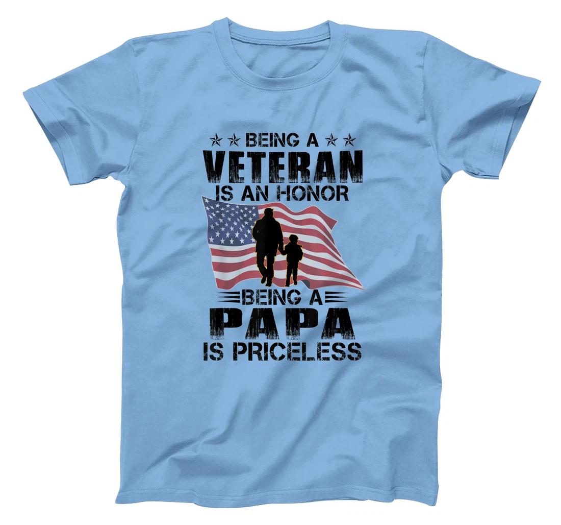 Being Papa Is A Veteran Being Papa Is Priceless T-Shirt