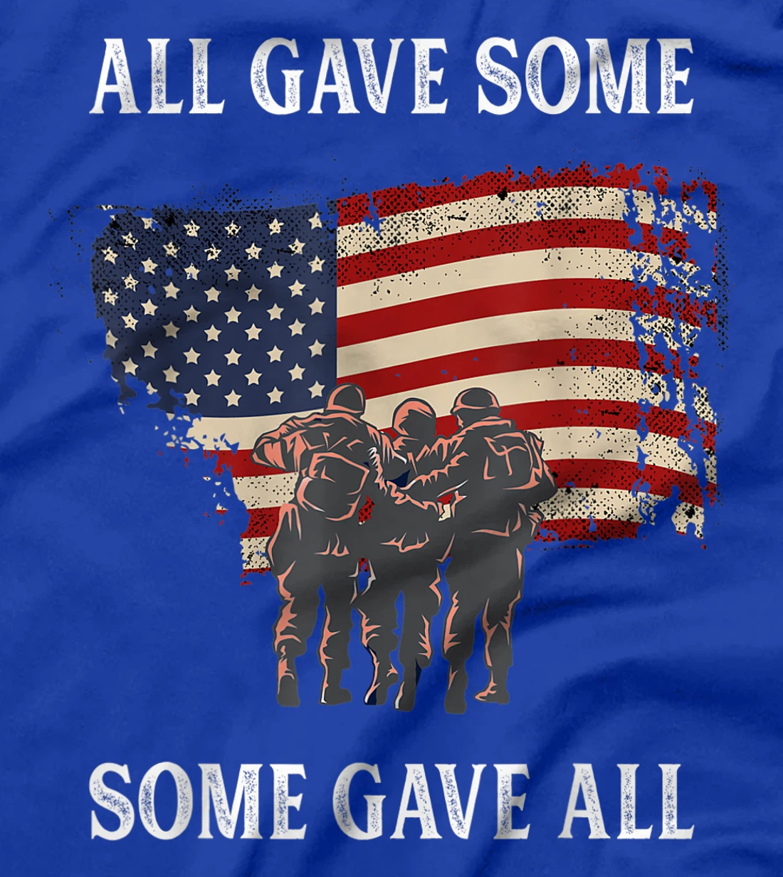 All Gave Some Some Gave All Proud Veteran US Army Gift T-Shirt