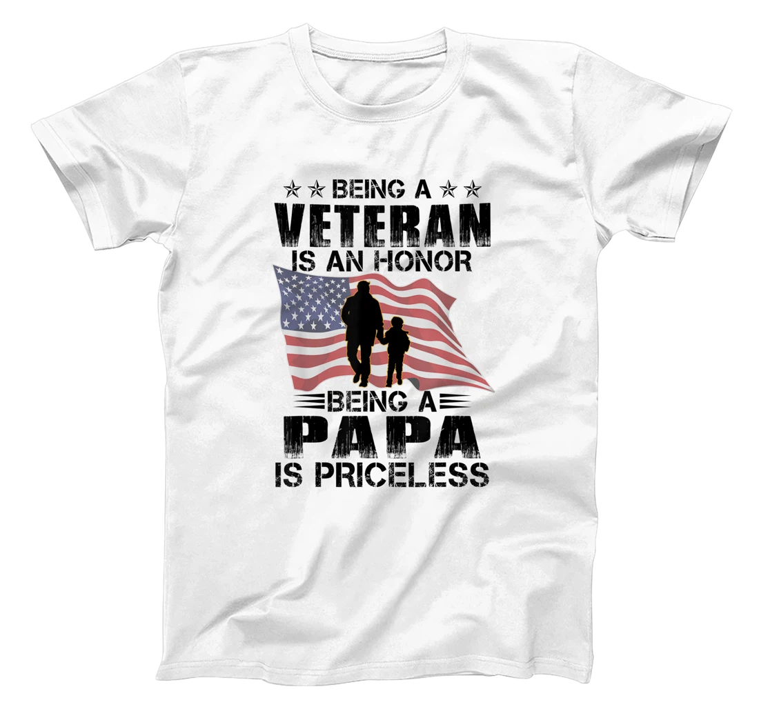 Being Papa Is A Veteran Being Papa Is Priceless T-Shirt