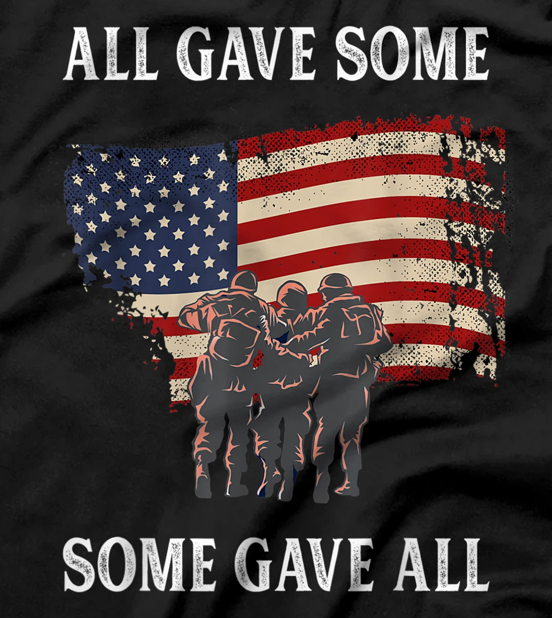 All Gave Some Some Gave All Proud Veteran US Army Gift T-Shirt