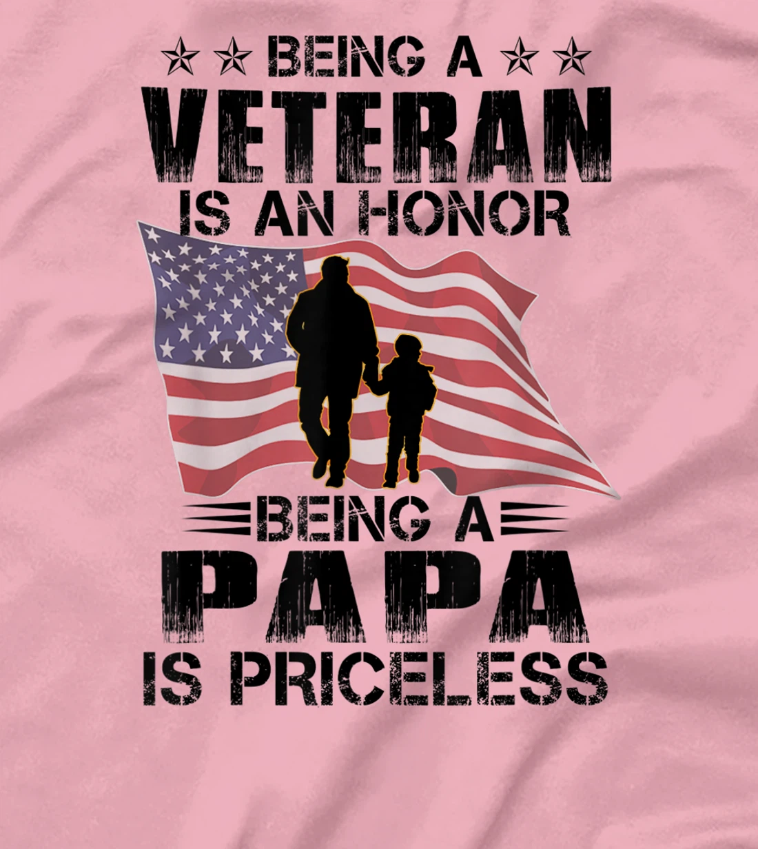 Being Papa Is A Veteran Being Papa Is Priceless T-Shirt