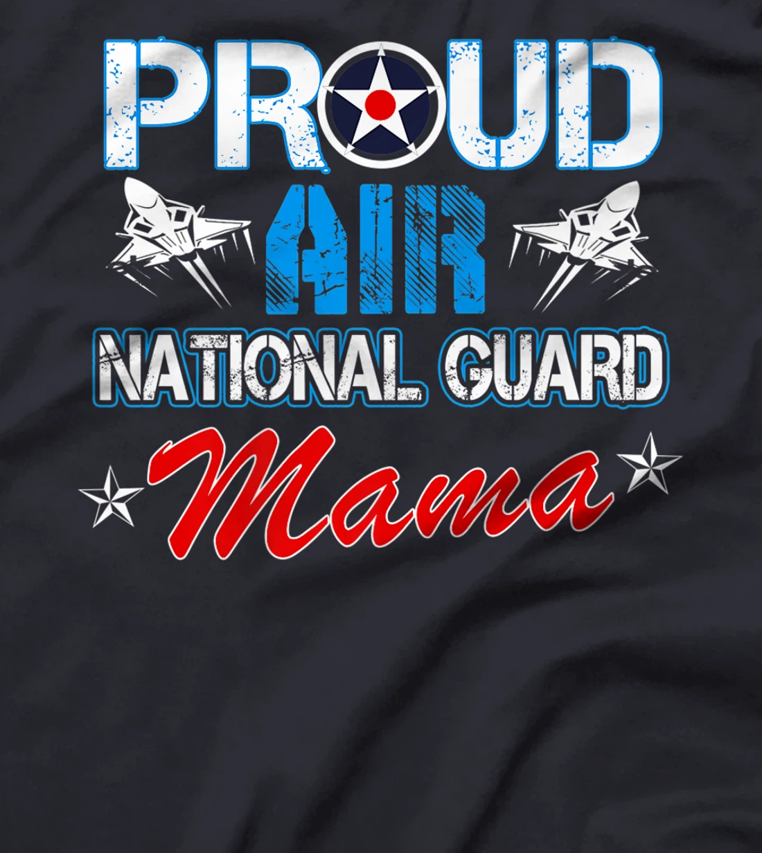 Proud Air National Guard Mama Air Force Veterans Day Premium T-Shirt