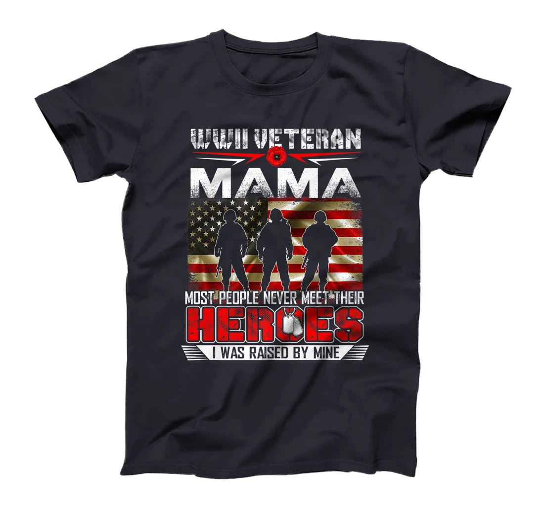 WWII Veteran Mama Heroes Raised By Mine Veteran Womens Premium T-Shirt