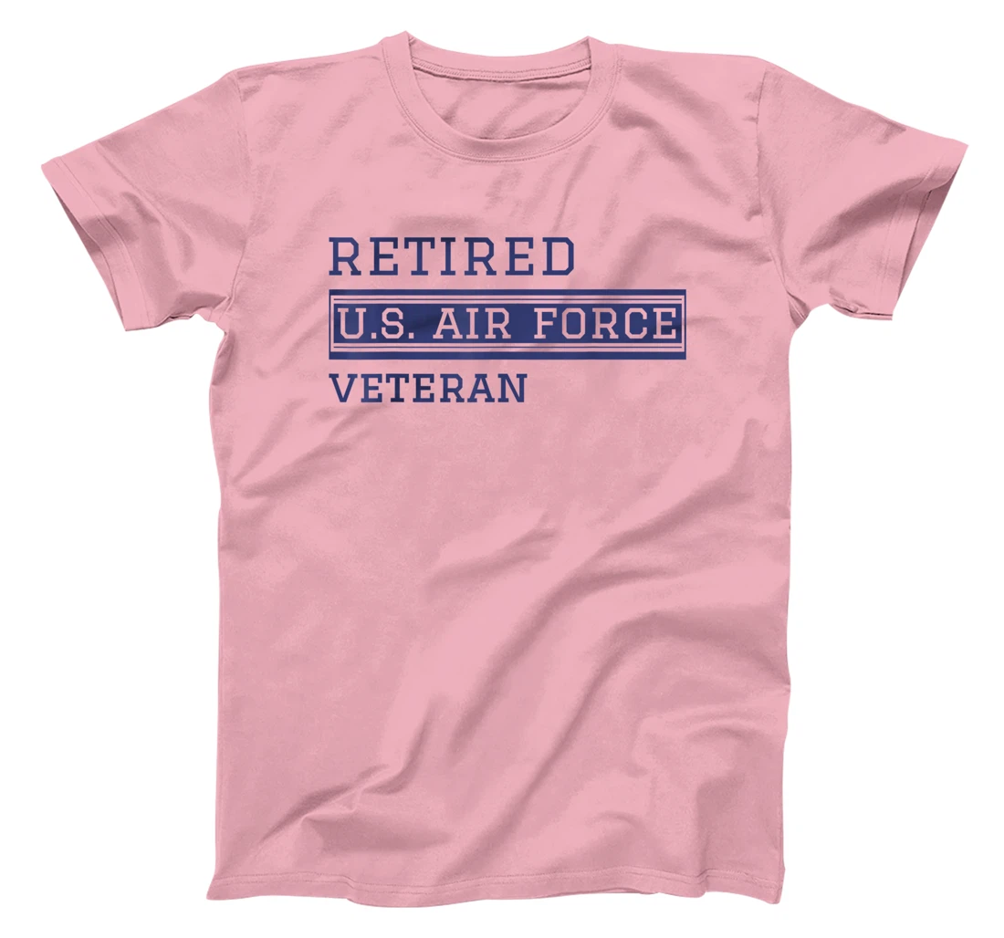 US Air Force Retired Veteran Air Force Retirement T-Shirt