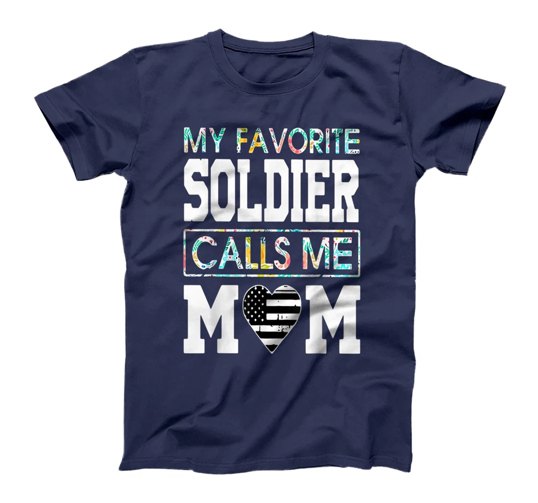 Proud Veteran Mother My Favorite Soldier Call Me Mom Us Flag T-Shirt