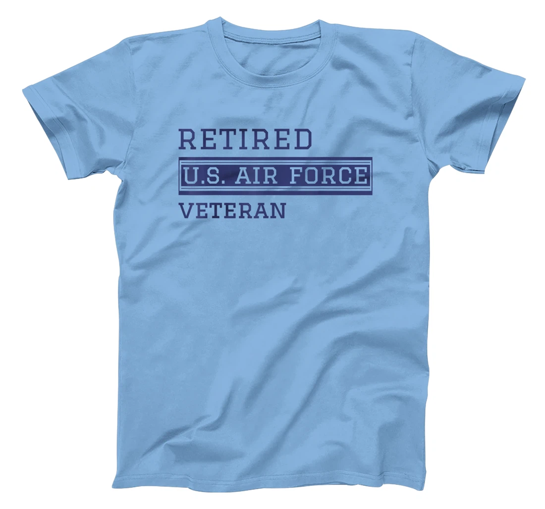 US Air Force Retired Veteran Air Force Retirement T-Shirt