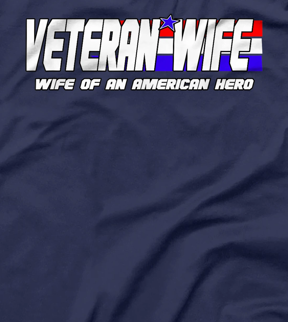 Veteran Wife Shirt Retired Military Veteran Wife Tshirt Gift T-Shirt