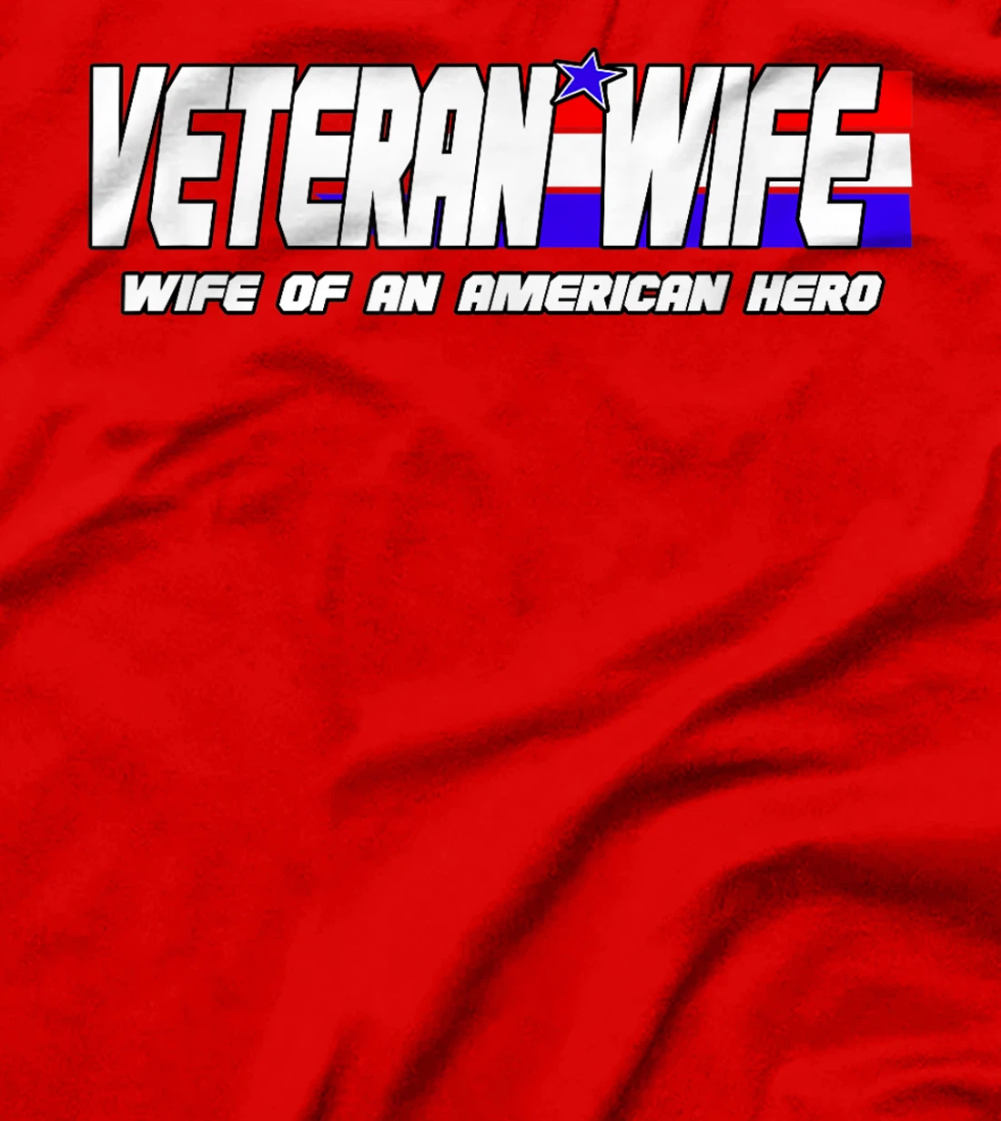 Veteran Wife Shirt Retired Military Veteran Wife Tshirt Gift T-Shirt