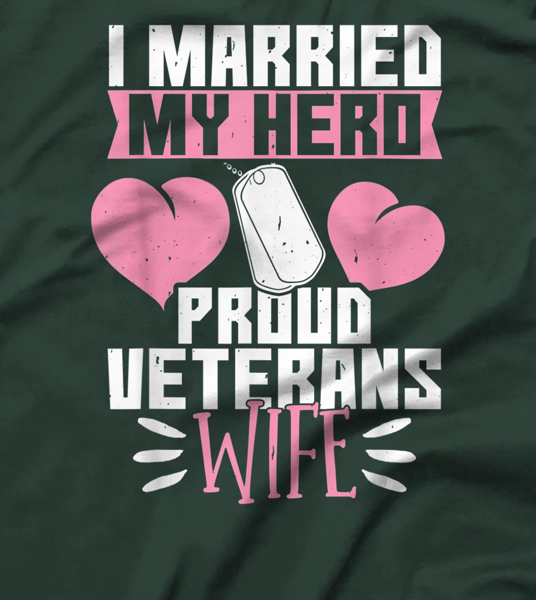 I Married My hero Veterans wife T-Shirt