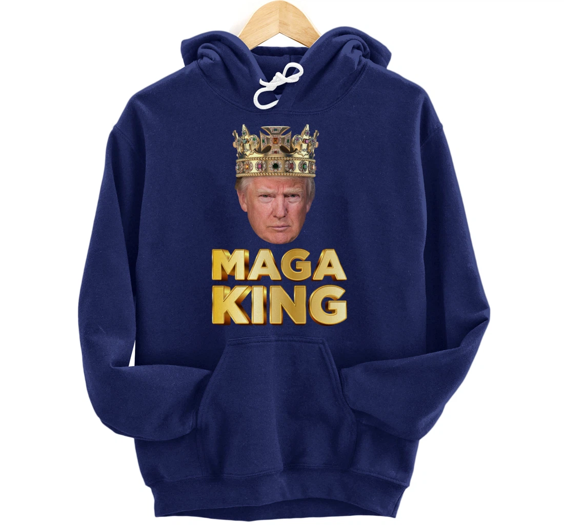 MAGA King Pro Trump Pullover Hoodie