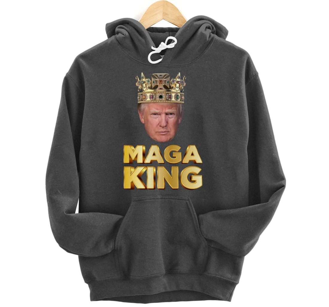 MAGA King Pro Trump Pullover Hoodie