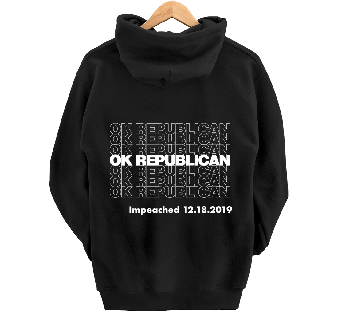 Impeached OK Republican Trump Impeached Pullover Hoodie