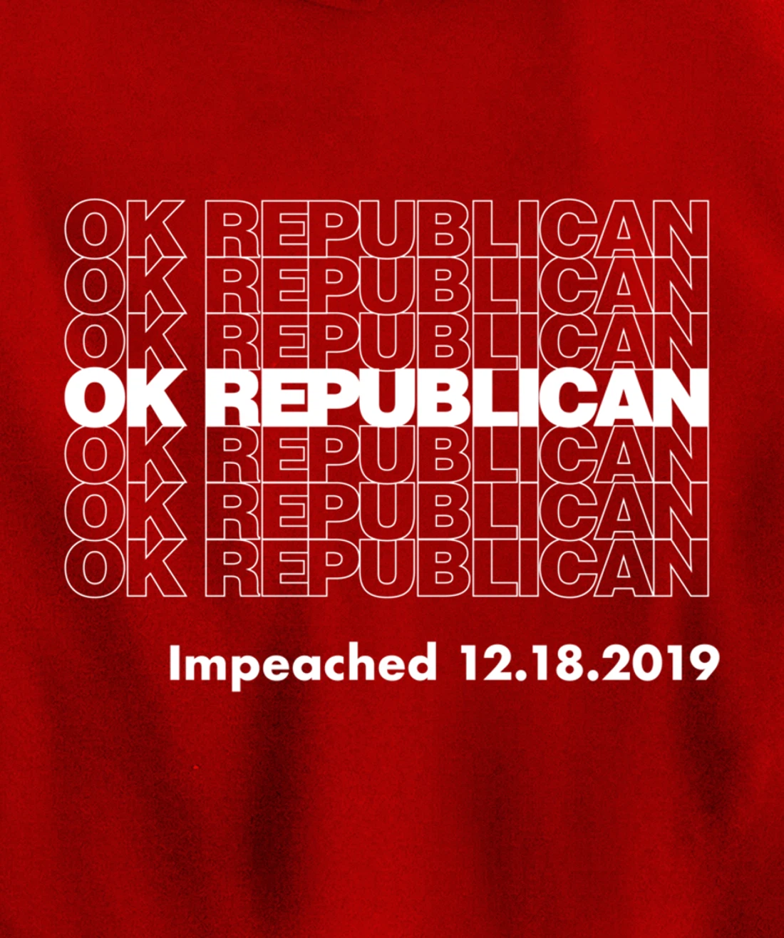 Impeached OK Republican Trump Impeached Pullover Hoodie