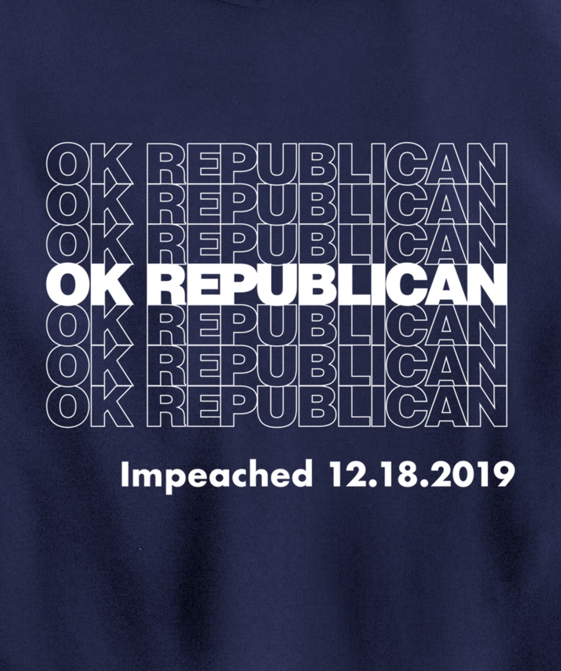 Impeached OK Republican Trump Impeached Pullover Hoodie