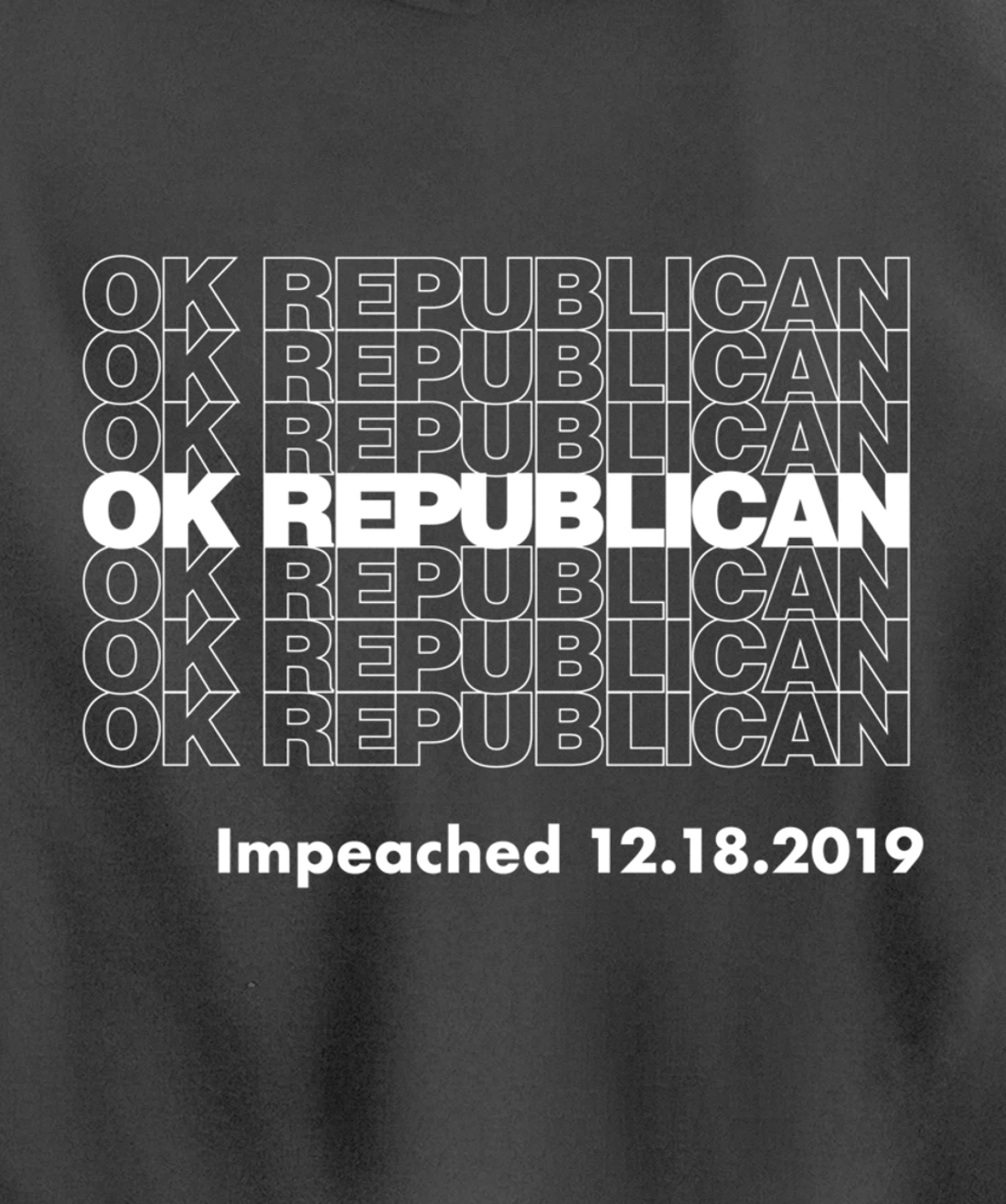 Impeached OK Republican Trump Impeached Pullover Hoodie