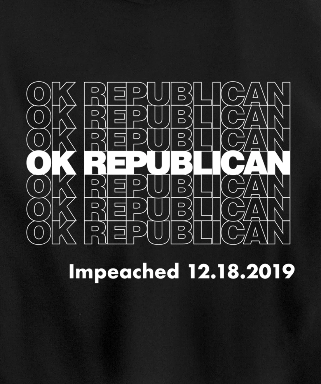 Impeached OK Republican Trump Impeached Pullover Hoodie