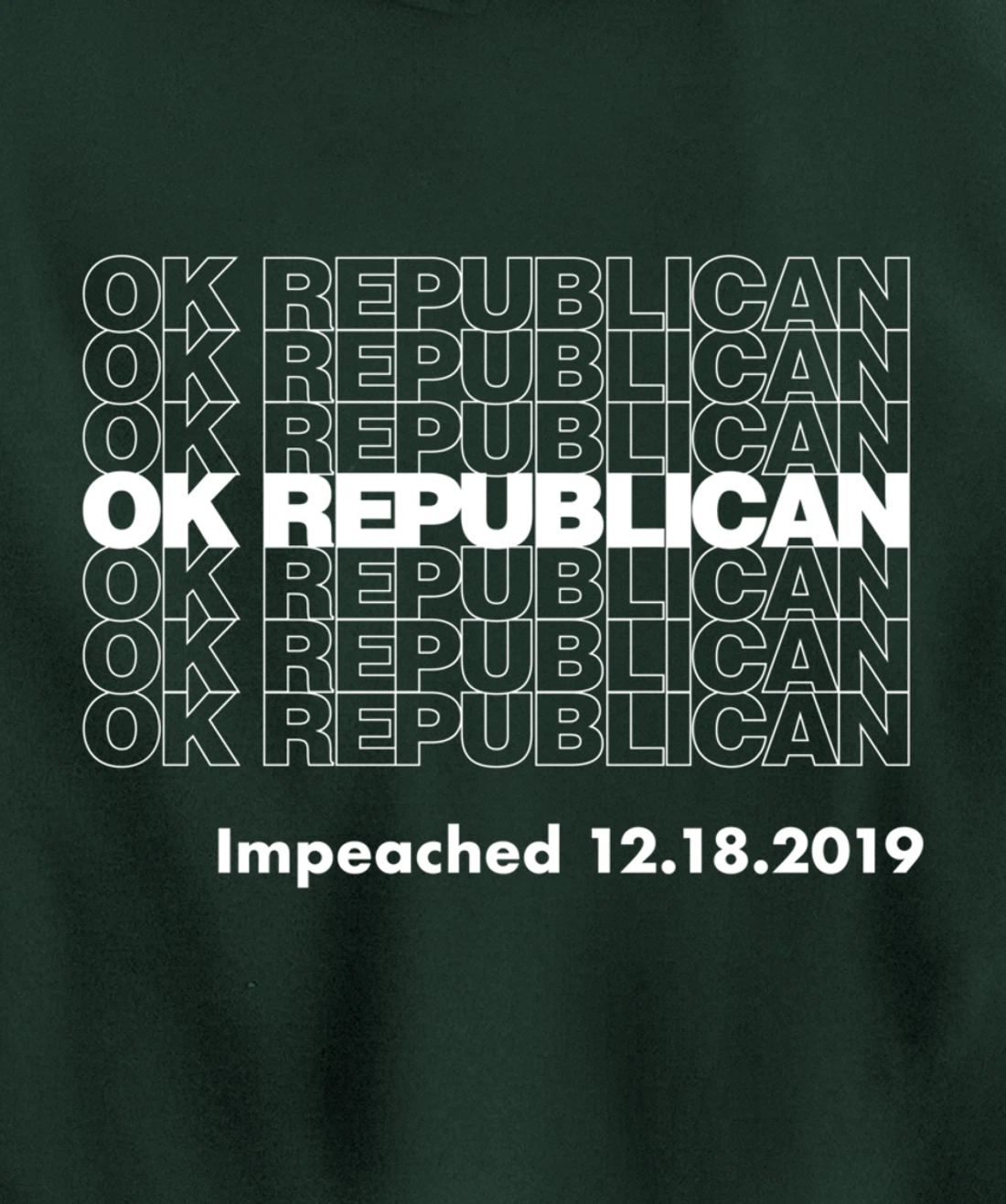 Impeached OK Republican Trump Impeached Pullover Hoodie