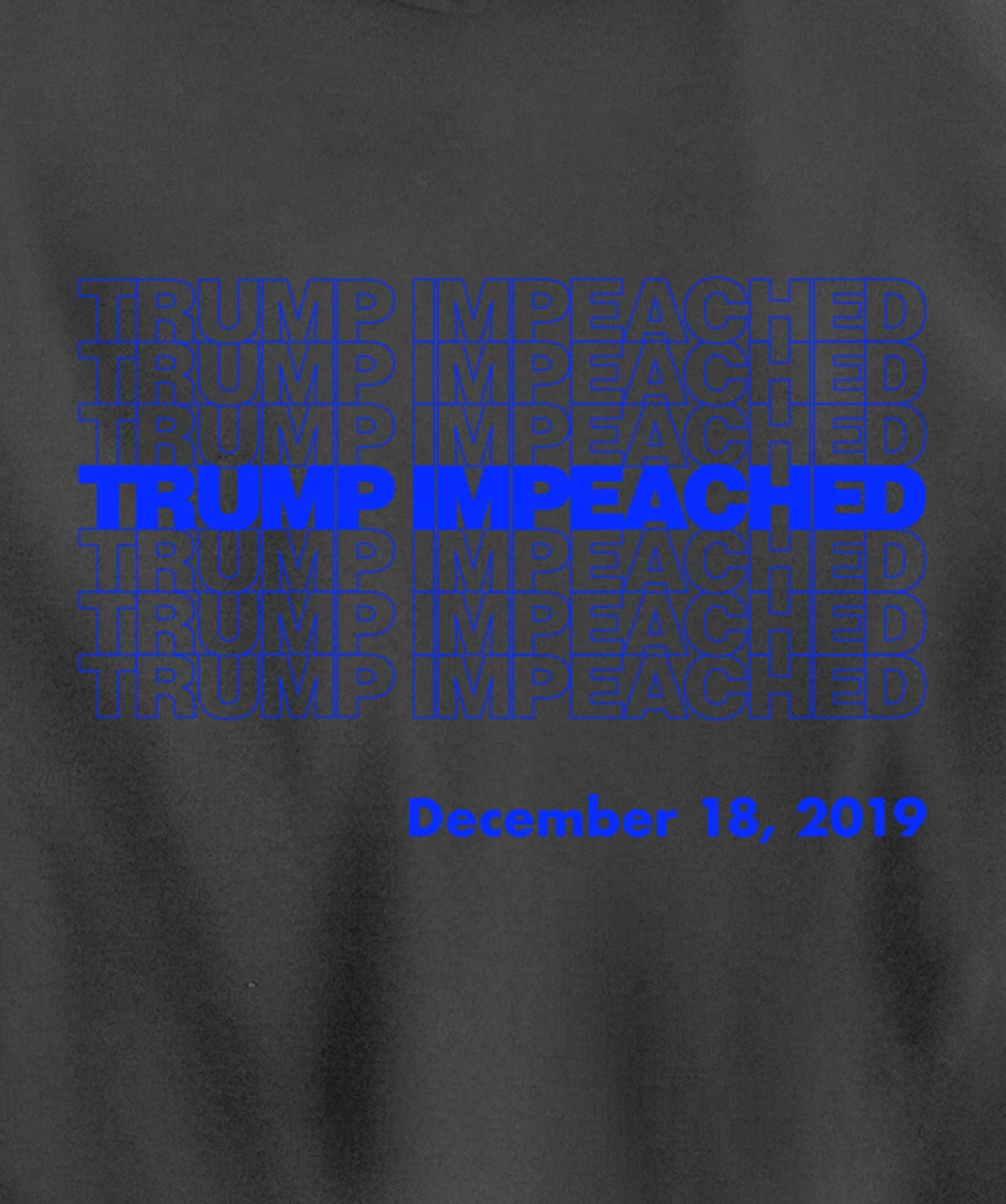 Impeachment President Trump Impeached Commemorative Pullover Hoodie