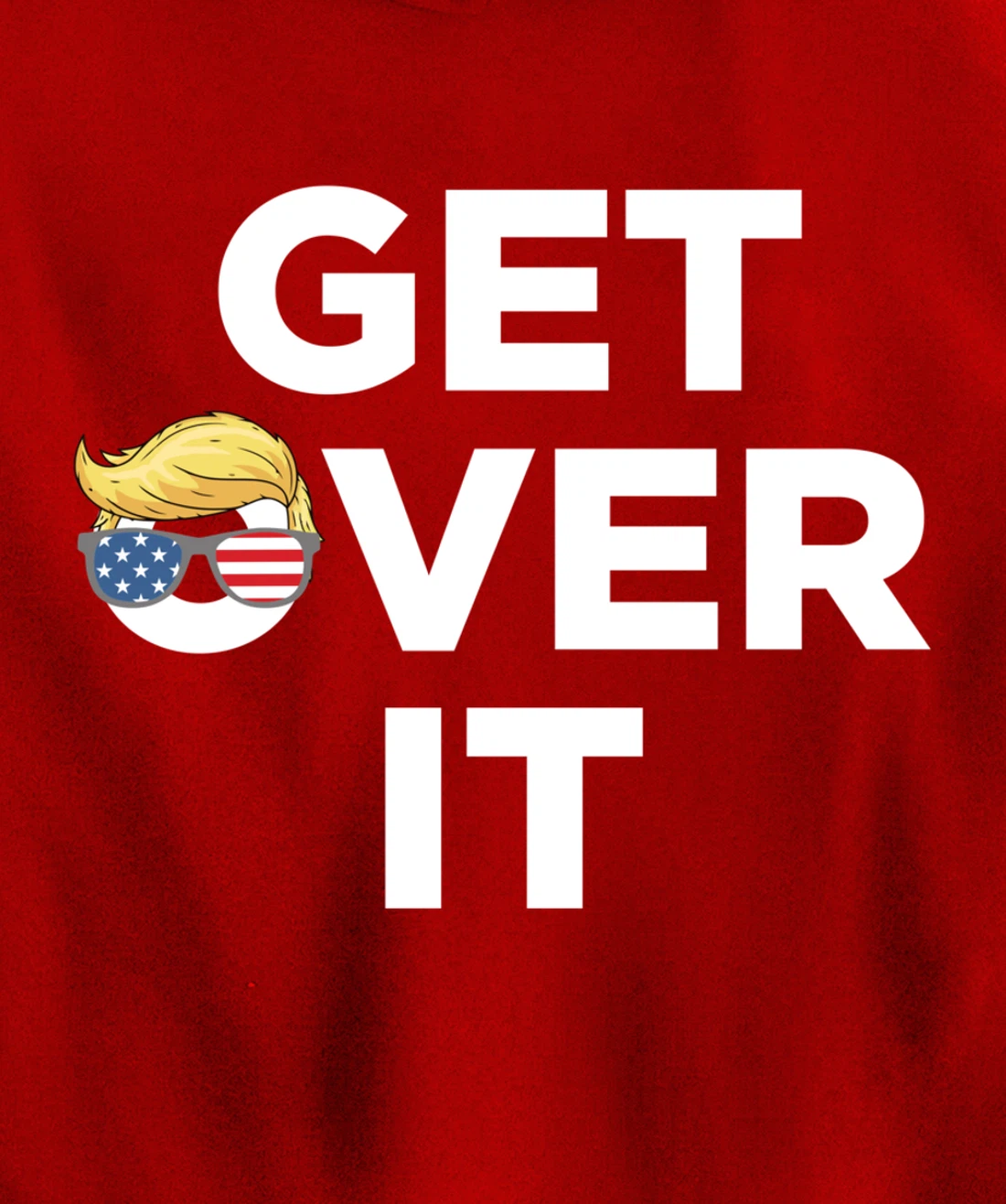 Get Over It Trump 2024 Election President Donald Trump Pullover Hoodie