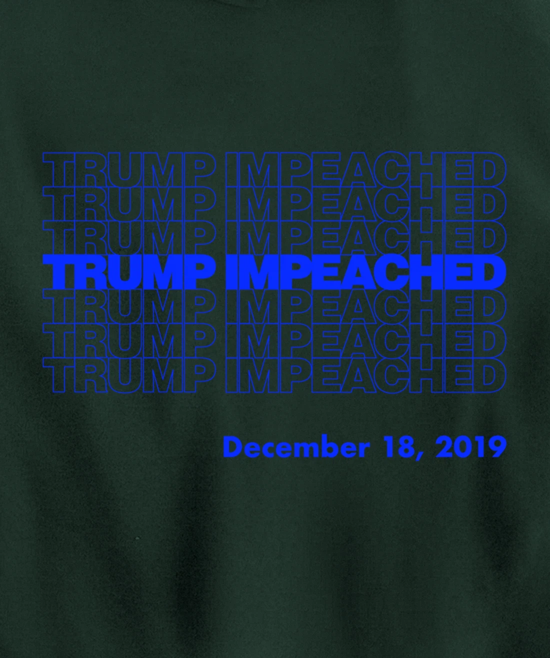 Impeachment President Trump Impeached Commemorative Pullover Hoodie