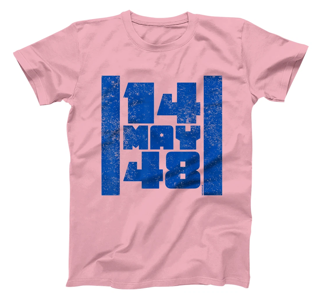 14 May 48 Israel Flag - Independence Day T-Shirt