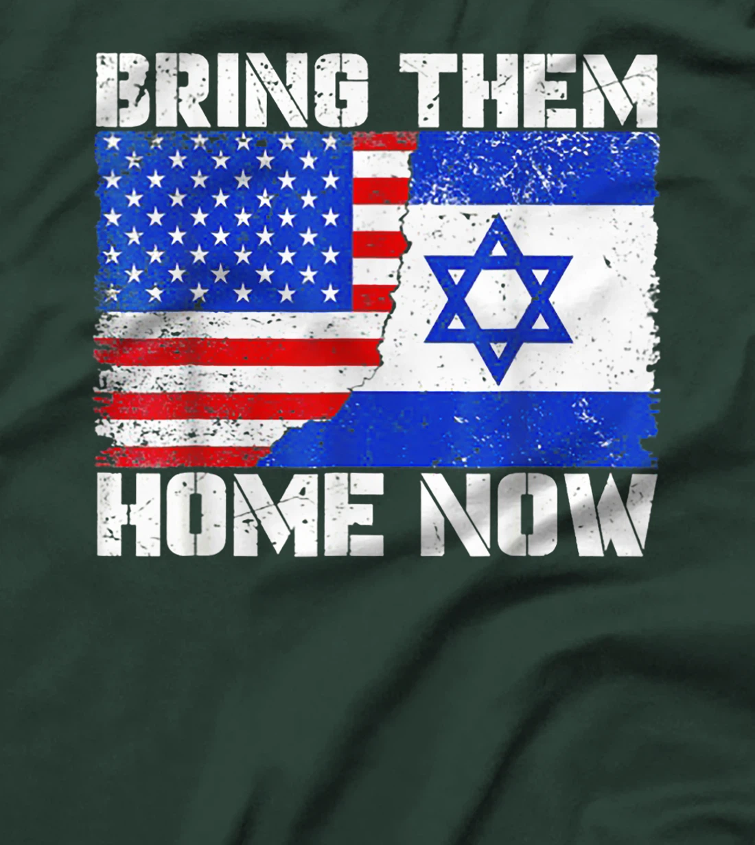 Bring Them Home Now America Israel Flag T-Shirt