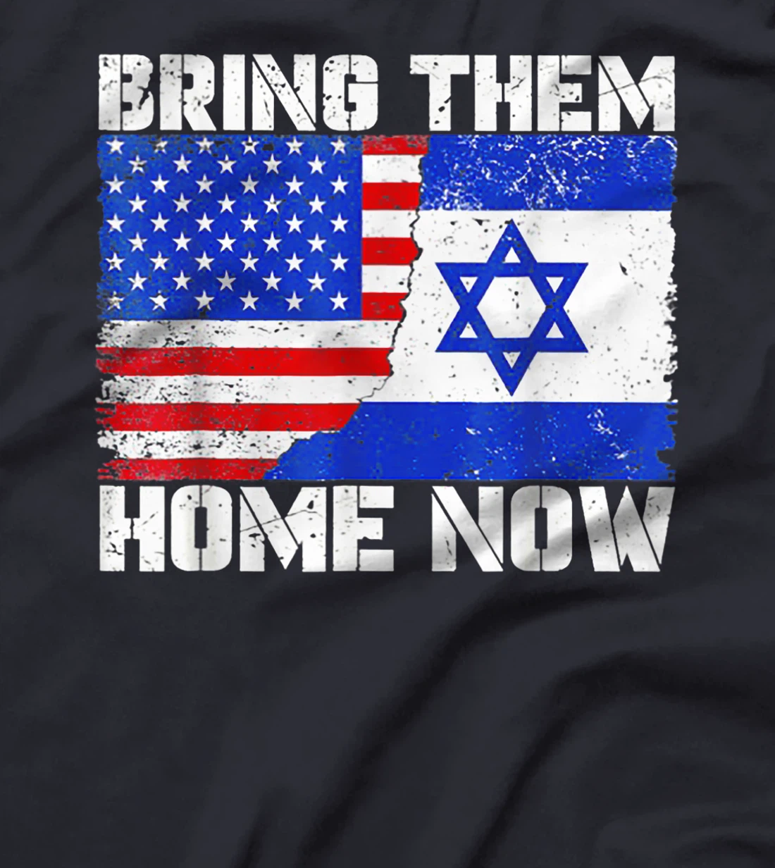 Bring Them Home Now America Israel Flag T-Shirt