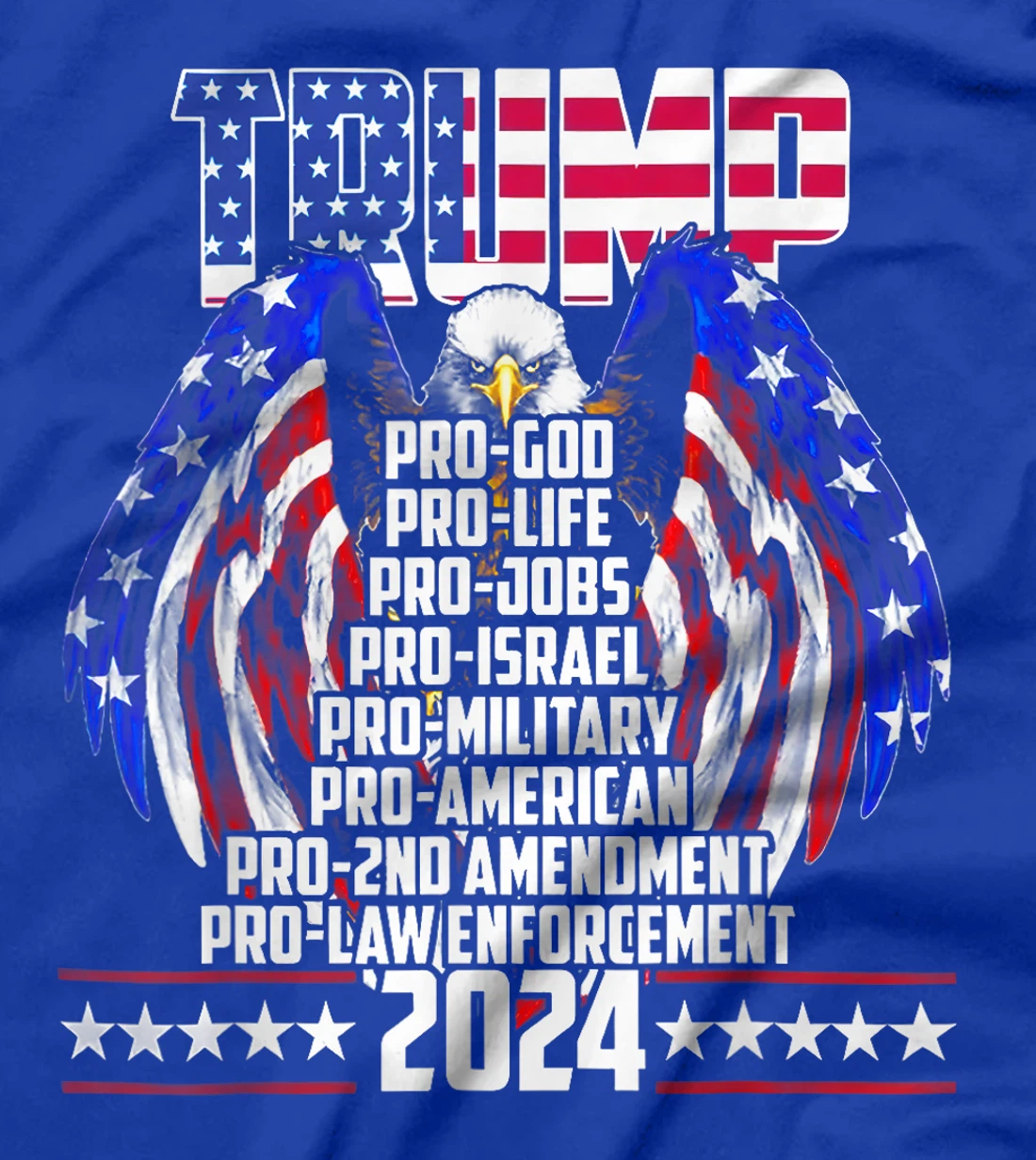 Trump Pro God Pro Life Po Jobs Pro Israel Pro 2024 T-Shirt