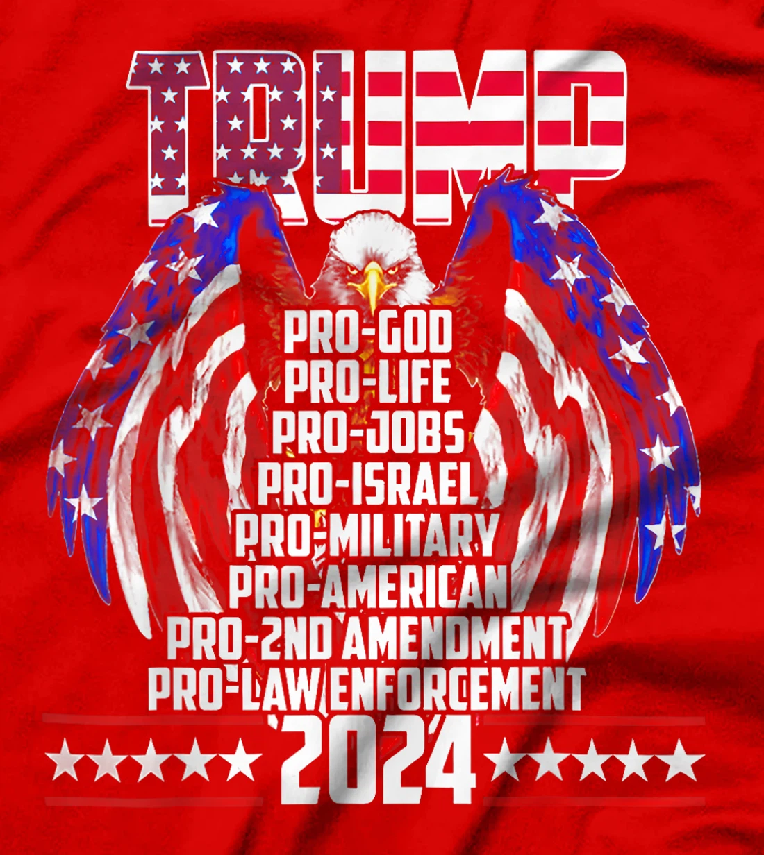 Trump Pro God Pro Life Po Jobs Pro Israel Pro 2024 T-Shirt