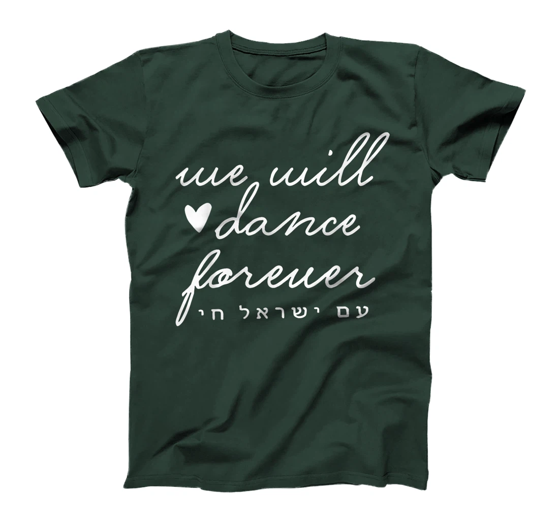 Womens We Will Dance Again Forever Israel Men Jewish Israeli Artist T-Shirt