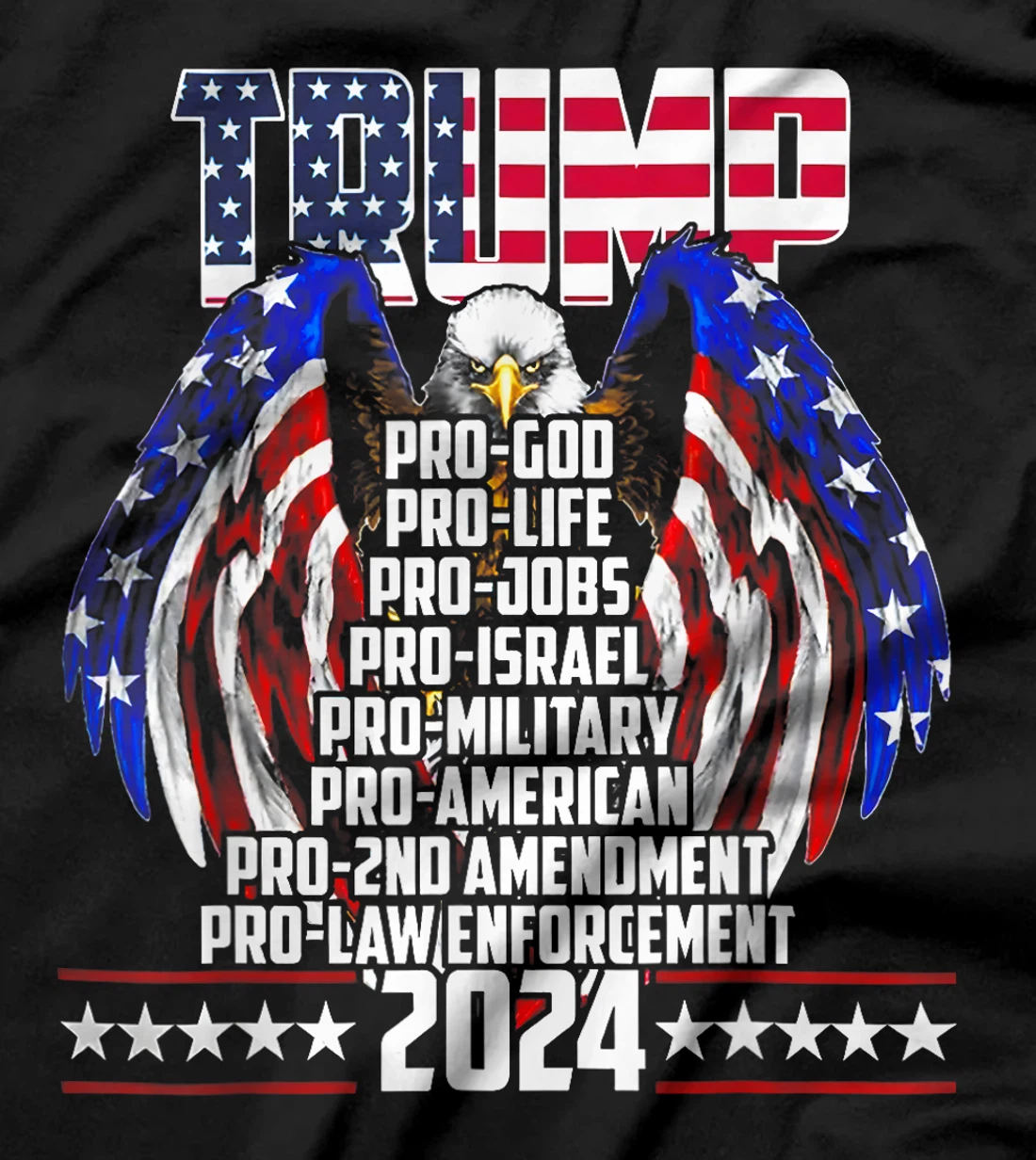 Trump Pro God Pro Life Po Jobs Pro Israel Pro 2024 T-Shirt